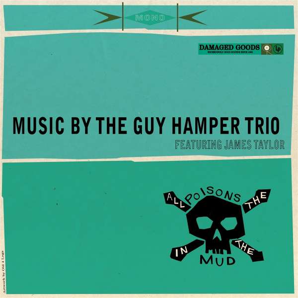 Guy Hamper & James Taylor - All The Poisons In The Mud (LP)