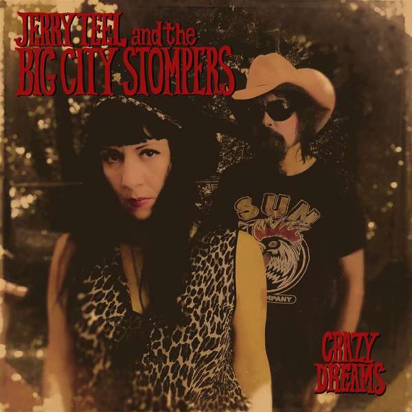 Jerry Teel And The Big City Stompers - Crazy Dreams (LP)