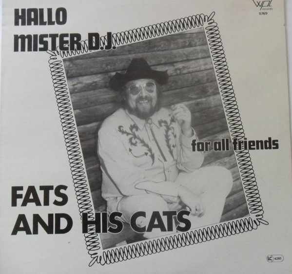 Fats And His Cats - Hallo Mister D.J. (LP)