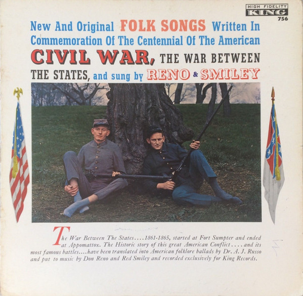 Reno & Smiley - New And Original Folk Songs Written In Commemoration Of The Centennial Of The American Civil War, The War Between The States, And Sung By Reno & Smiley (LP)