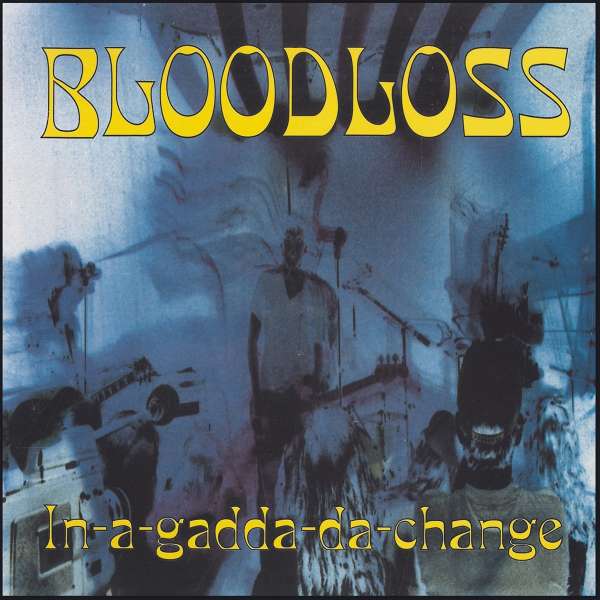 Bloodloss - In-A-Gadda-Da-Chance (LP)