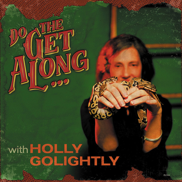 Holly Golightly - Do The Get Along... (LP) Holly Golightly - Do The Get Along... (LP)