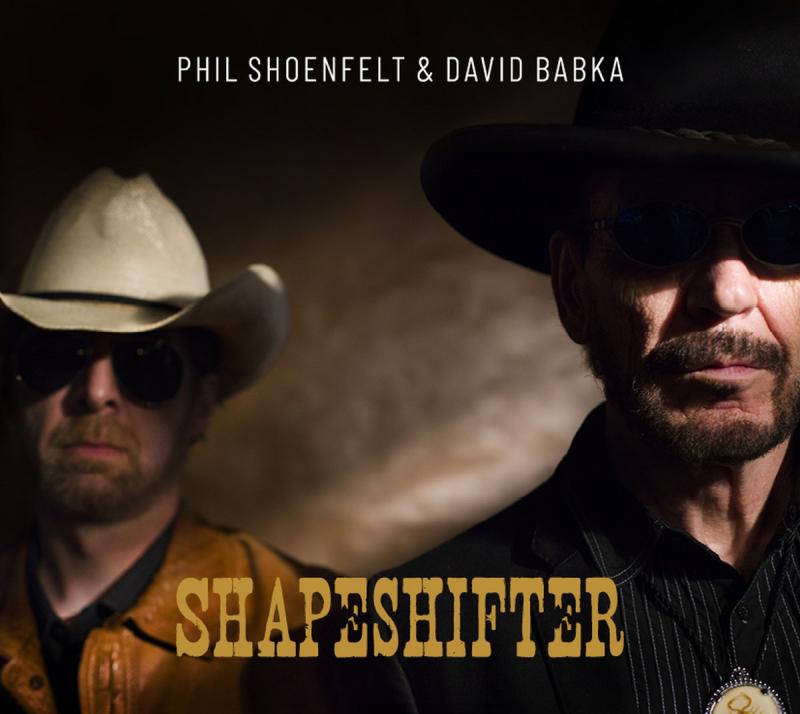 Phil Shoenfelt & David Babka - Shapeshifter (CD)