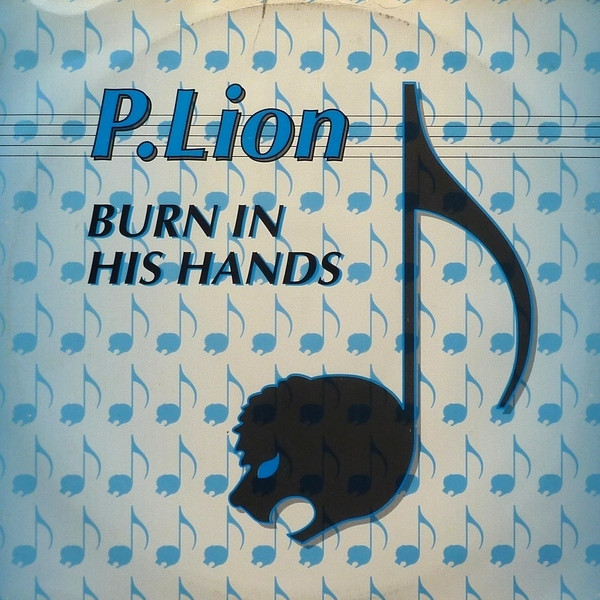 P. Lion - Burn In His Hands (12inch)