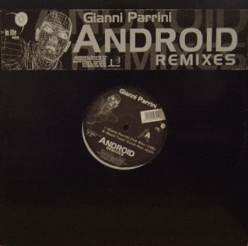 Gianni Parrini - Android (Remixes) (12inch)