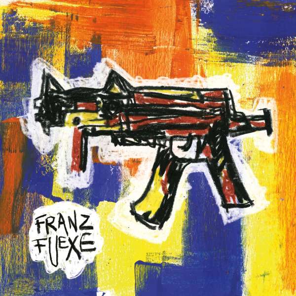 Franz Fuexe - Franz Fuexe (LP)