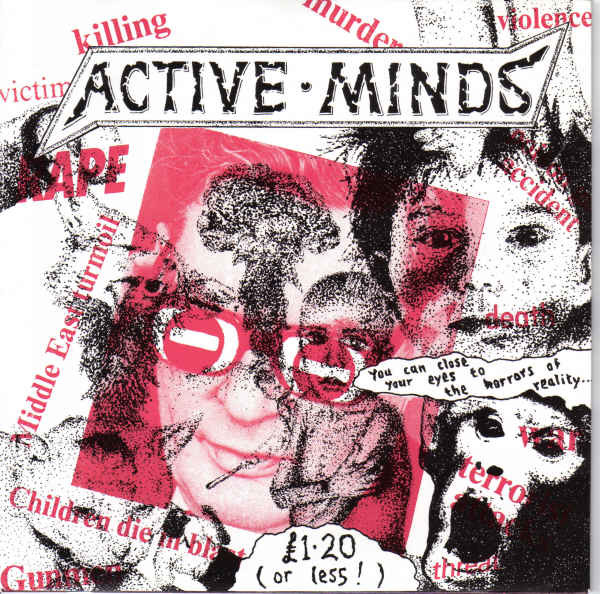 Active Minds - You Can Close Your Eyes To The Horrors Of Reality... (7inch)