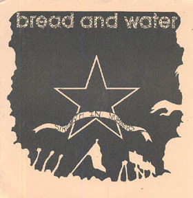 Bread And Water - Strength In Numbers (7inch)