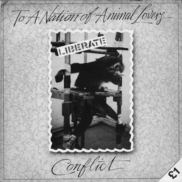 Conflict - To A Nation Of Animal Lovers (7inch)