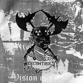 Decontrol  / Final Massakre – Vision Of Death / Waves Of War (7inch)
