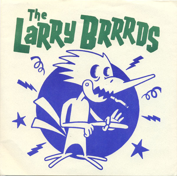 The Larry Brrrds - The Larry Brrrds (7inch)