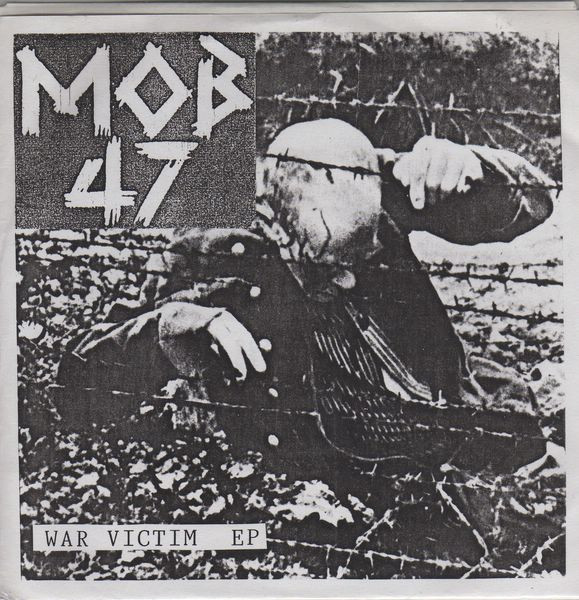 Mob 47 - War Victim EP (7inch)