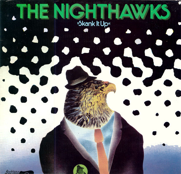 The Nighthawks - Skank It Up (LP) The Nighthawks - Skank It Up (LP)