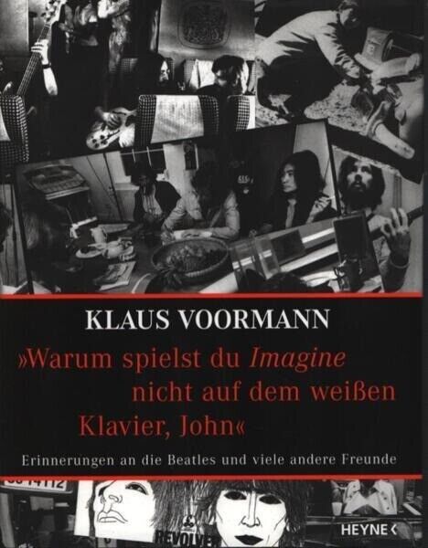 Klaus Voormann - Warum Spielst Du Imagine Nicht Auf Dem Weißen Klavier, John (Buch)