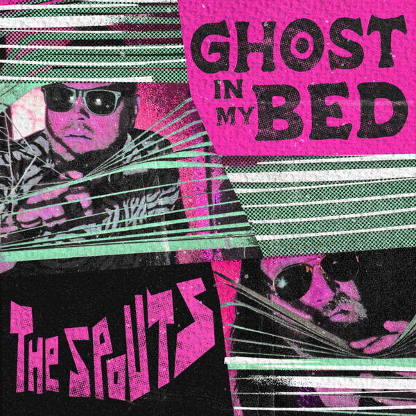 The Spouts - Ghost In My Bed (7inch)