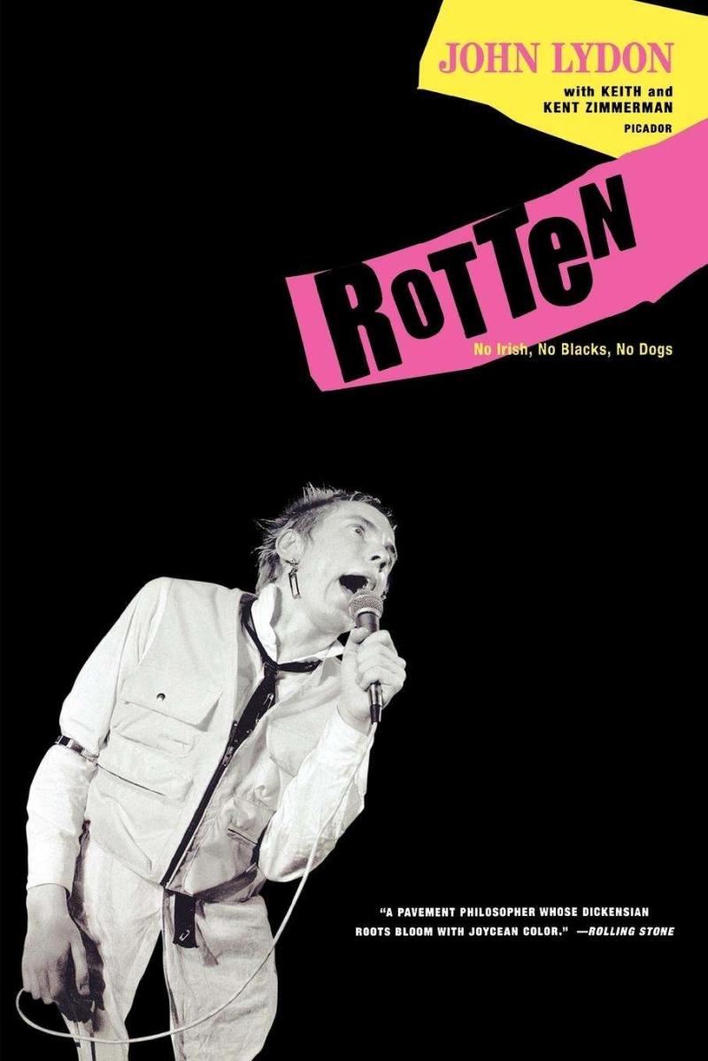 John Lydon - Rotten: No Irish, No Blacks, No Dogs (Buch)