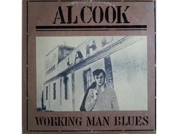 Al Cook - Working Man Blues (LP)