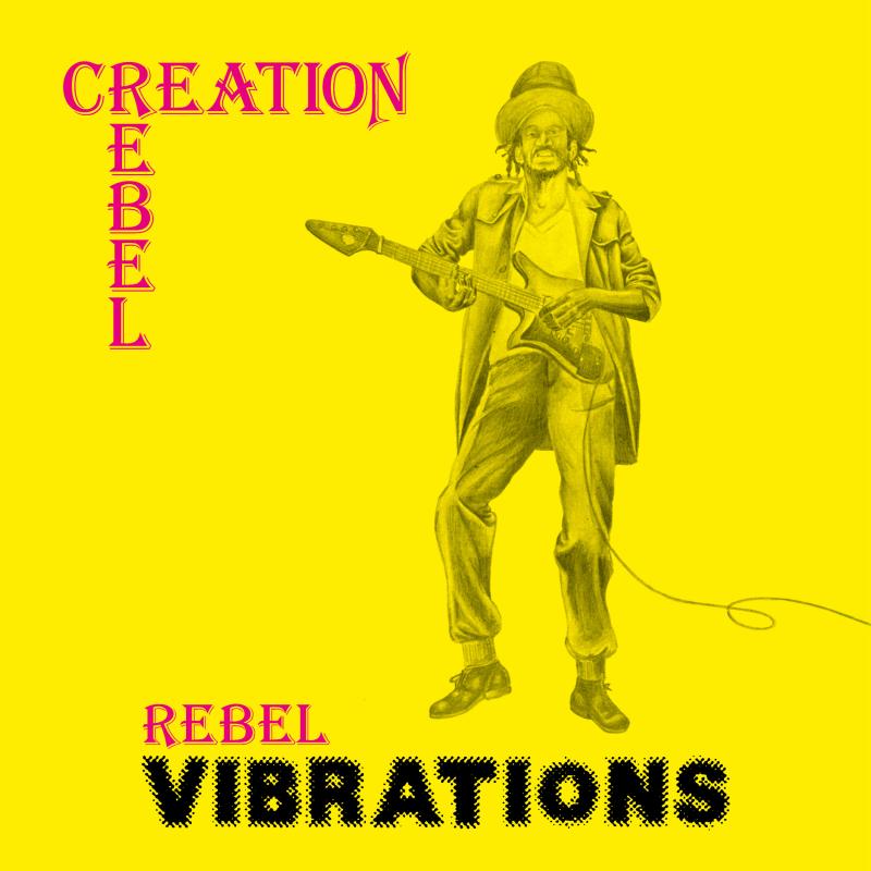 Creation Rebel - Rebel Vibrations (LP)