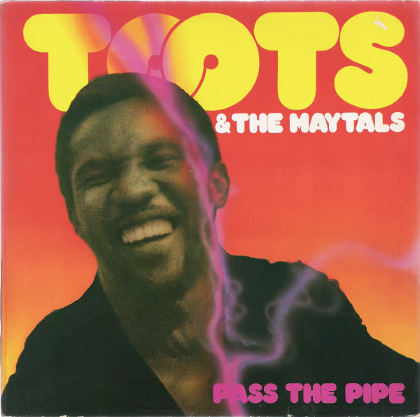 Toots & The Maytals - Pass The Pipe (LP)
