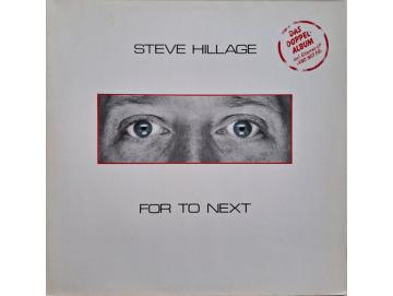 Steve Hillage - For To Next / And Not Or (2LP)