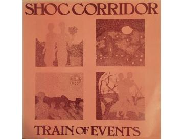 Shoc Corridor - Train Of Events (LP)