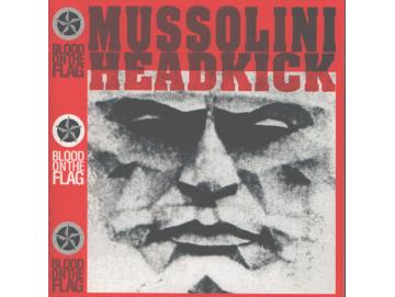 Mussolini Headkick - Blood On The Flag (LP)