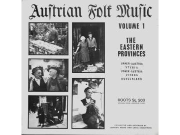 Various - Austrian Folk Music (The Eastern Provinces: Upper Austria, Styria, Lower Austria, Vienna, Burgenland) (Volume 1) (LP)