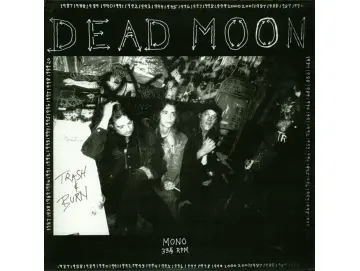 Dead Moon - Trash & Burn (LP)