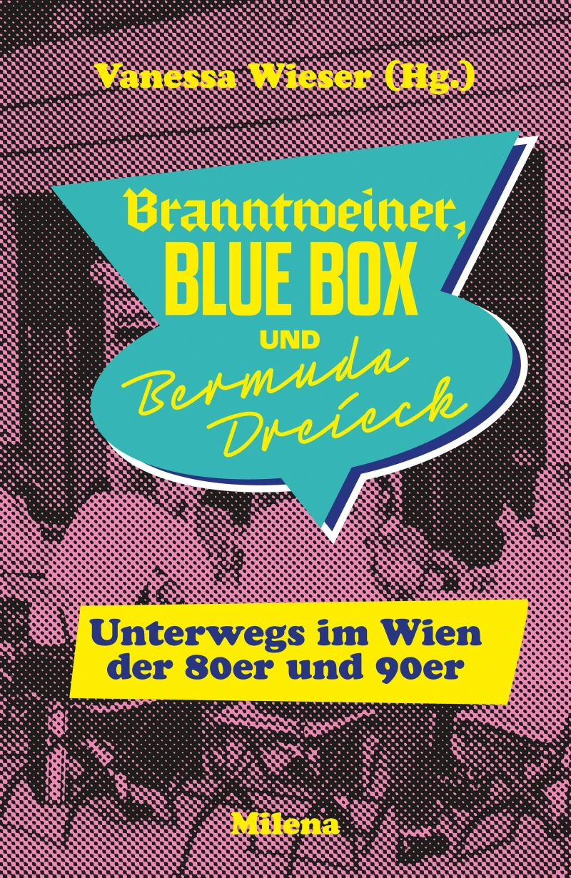 Vanessa Wieser - Branntweiner, Blue Box Und Bermuda Dreieck (Buch)