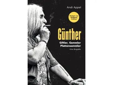 Andi Appel - Günther (Giftler, Gammler, Plattensammler) (Buch)