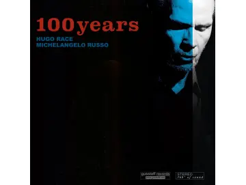 Hugo Race & Michelangelo Russo - 100 Years (CD)