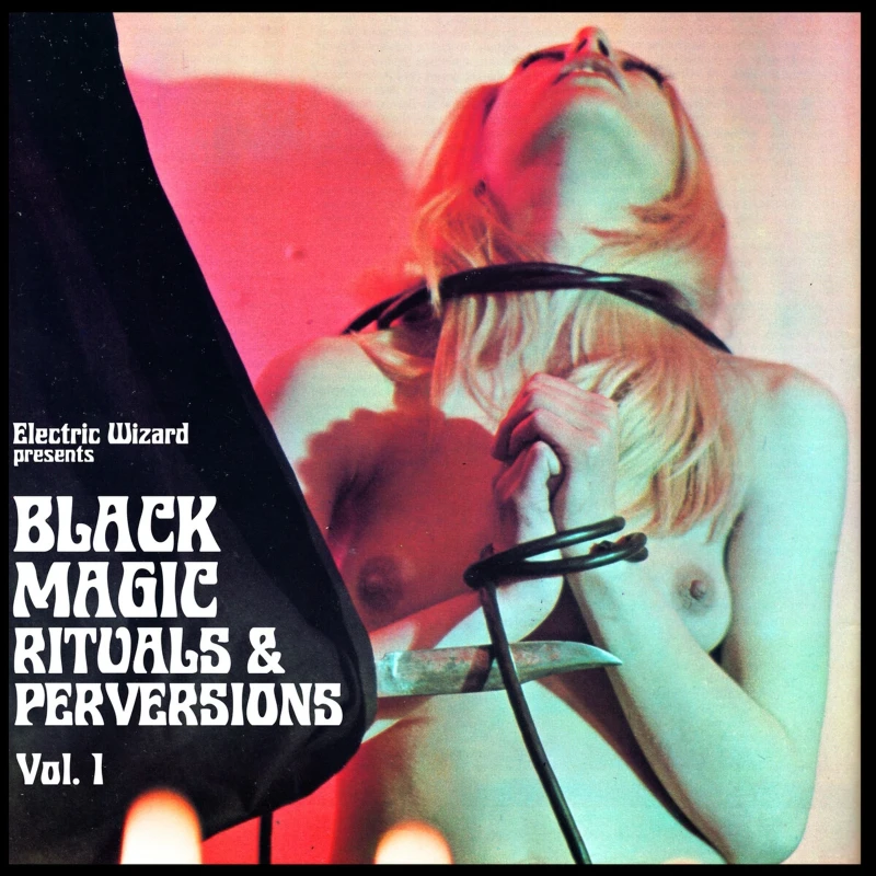 Electric Wizard - Black Magic Rituals & Perversions (Vol. 1) (2LP) (Colored)