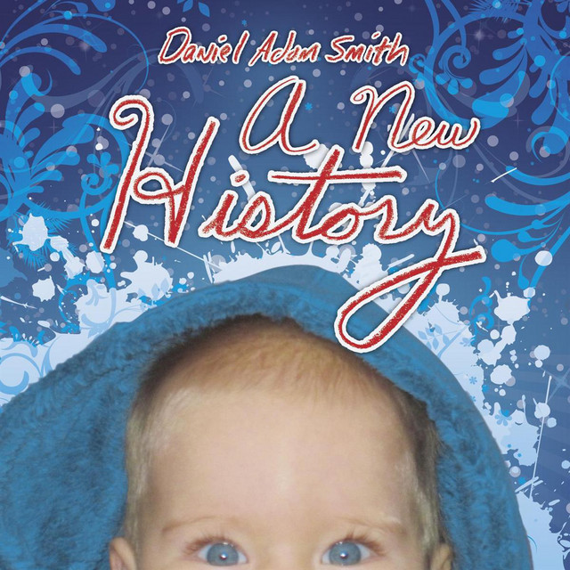 Daniel Adam Smith - A New History (LP)