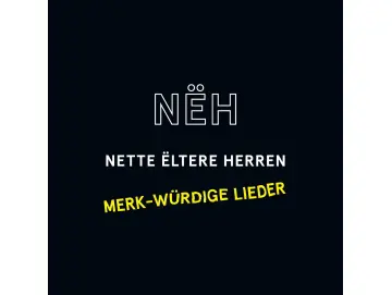 NËH (Nette Ëltere Herren) - Merk-Würdige Lieder (CD)