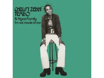 Chrissy Zebby Tembo & Ngozi Family - I'm Not Made Of Iron (LP)