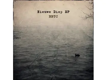 BNTC - Nieuwe Diep EP (12inch)