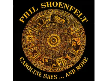 Phil Shöenfelt – Caroline Says ... And More (10Inch) (colored)