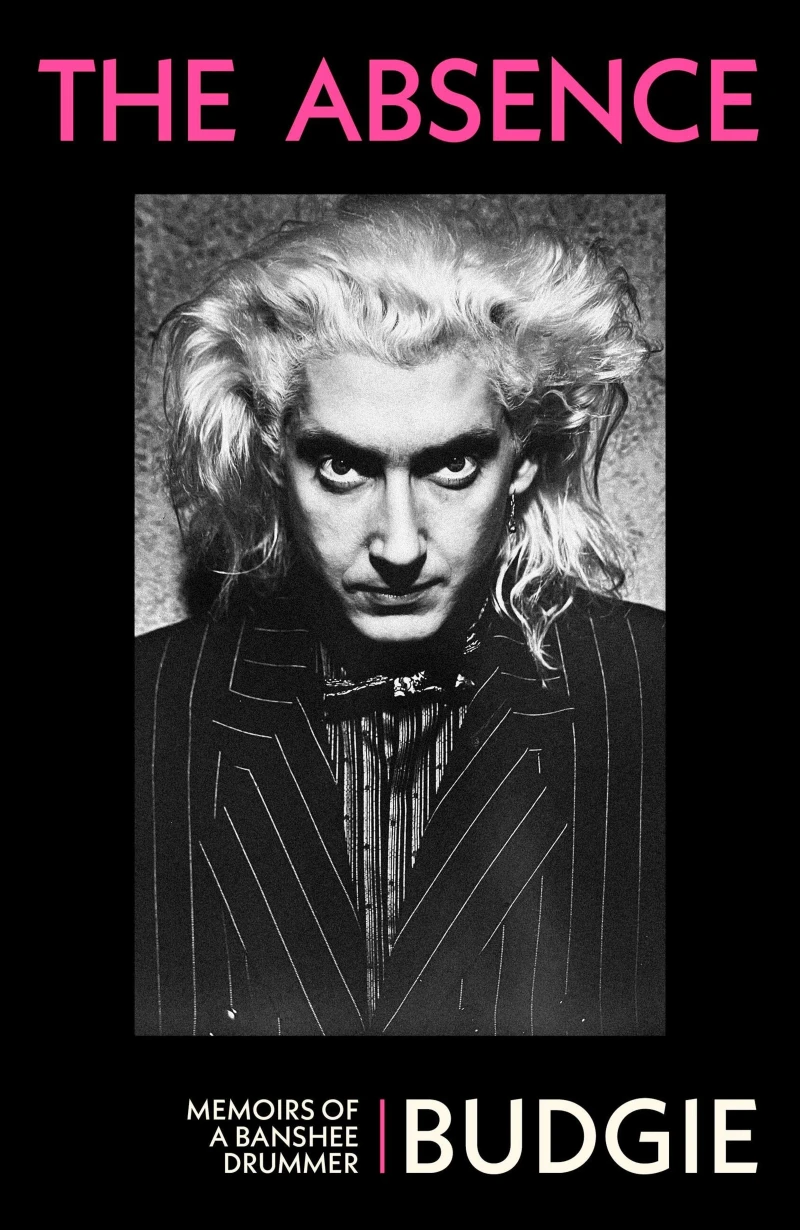 Budgie - The Absence: Memoirs Of A Banshee Drummer (Buch) Budgie - The Absence: Memoirs Of A Banshee Drummer (Buch)