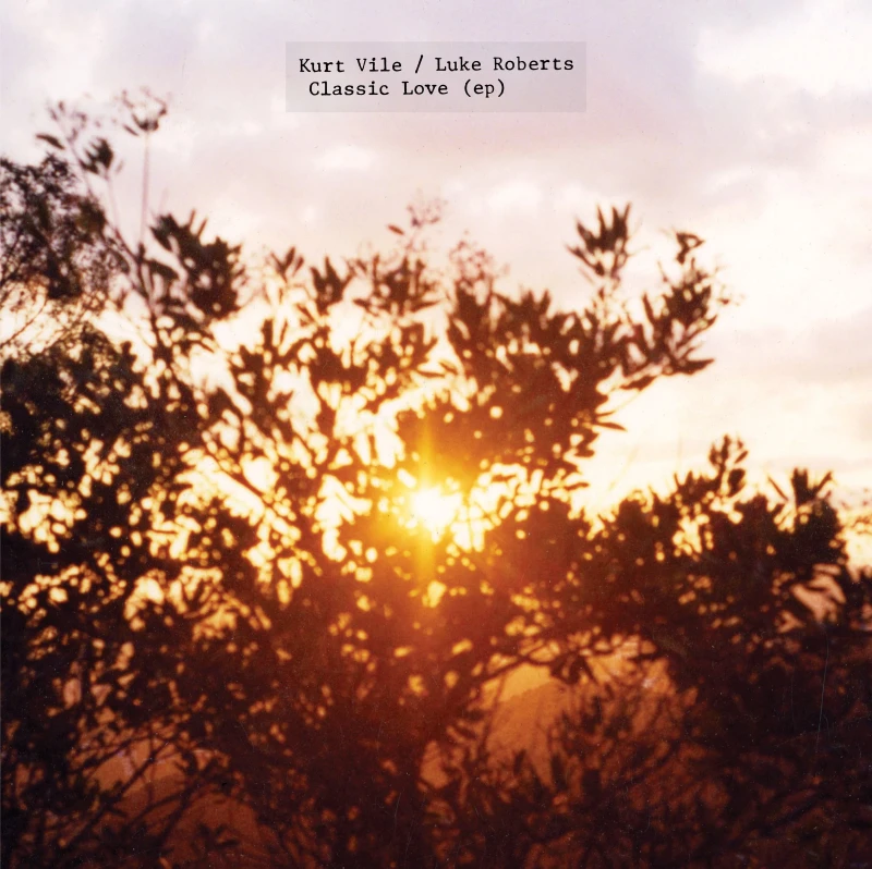 Kurt Vile / Luke Roberts - Classic Love (12inch)