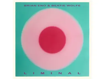 Brian Eno & Beatie Wolfe - Liminal (LP)