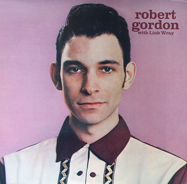 Robert Gordon With Link Wray - Robert Gordon With Link Wray (LP)