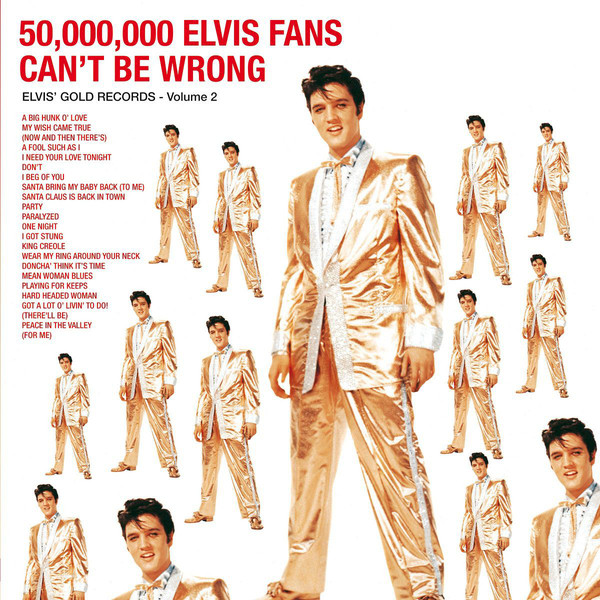 Elvis Presley - 50,000,000 Elvis Fans Can´t Be Wrong (Elvis' Gold Records) (Volume 2) Elvis Presley - 50,000,000 Elvis Fans Can´t Be Wrong (Elvis' Gold Records) (Volume 2)