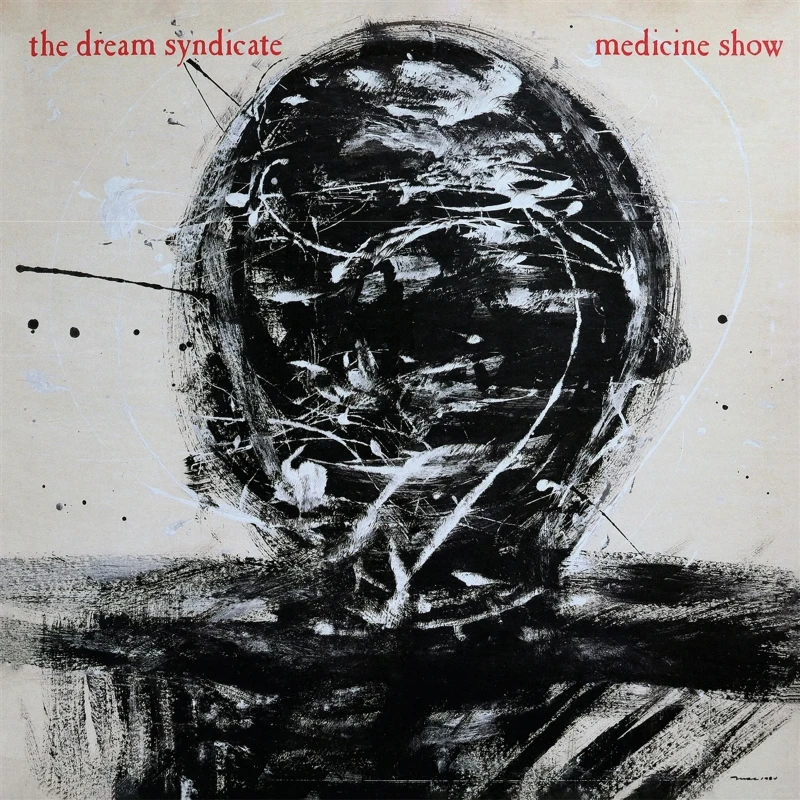 The Dream Syndicate - Medicine Show (LP)