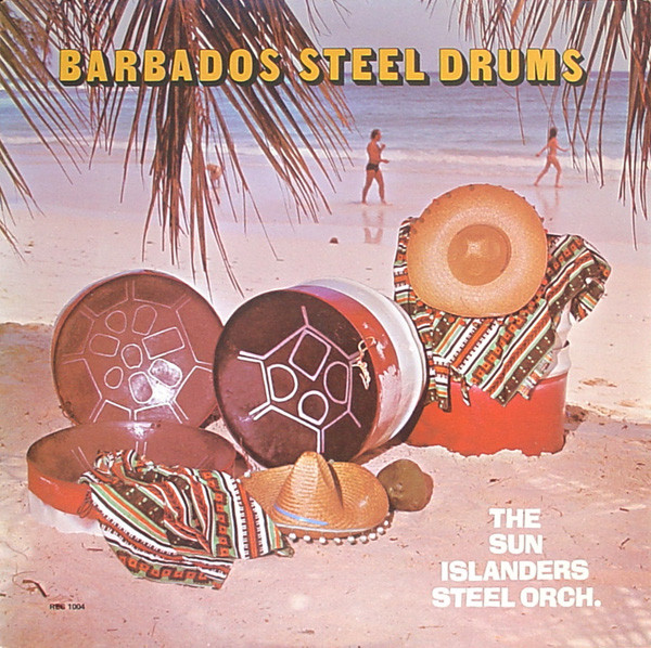 The Sun Islanders Steel Orch. - Barbados Steel Drums (LP)