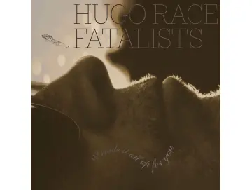 Hugo Race Fatalists - I Made It All Up For You (LP)