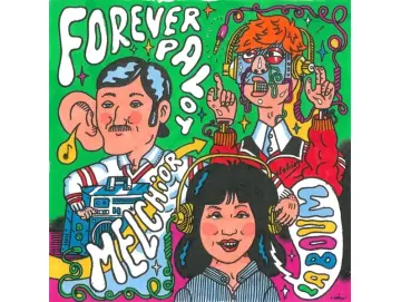 Forever Pavot & Melchior - La Boum (7inch)