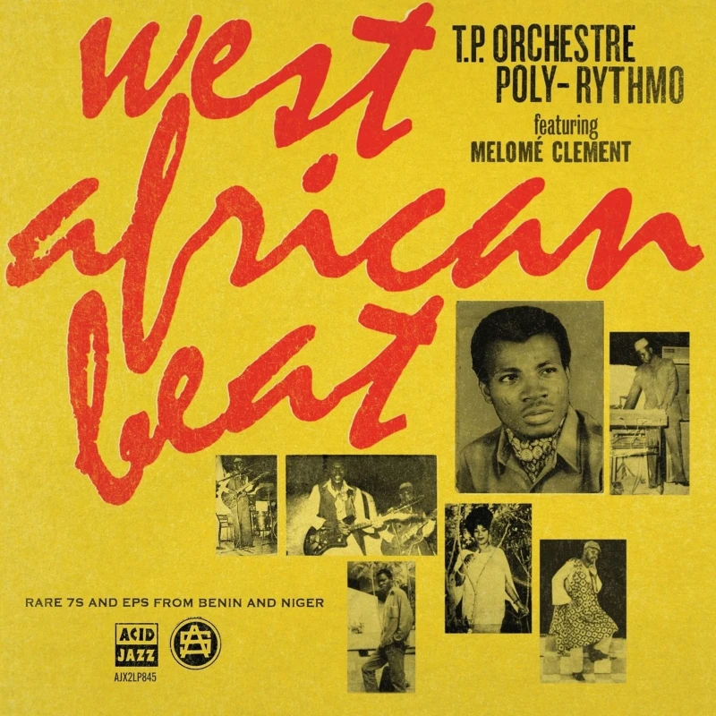 T.P. Orchestre Poly-Rythmo - West African Beat: Rare 7s and EPs From Benin And Niger (2LP)