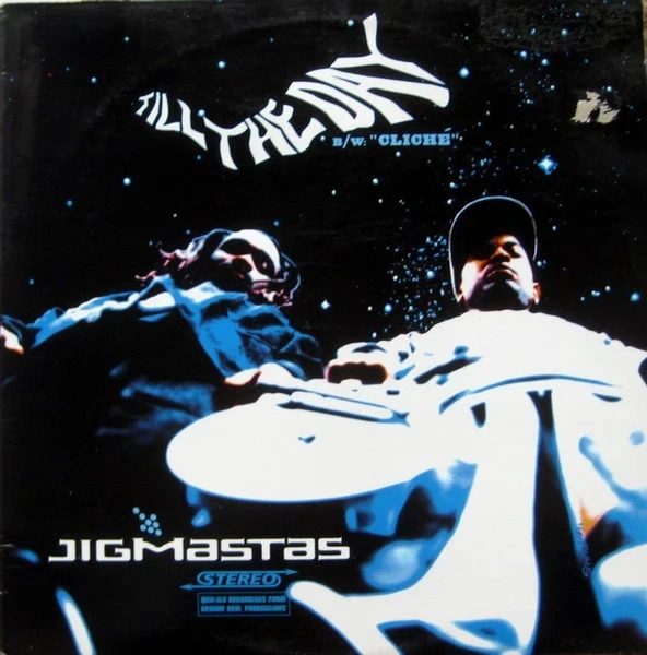 Jigmastas – Till The Day / Cliché (12inch)