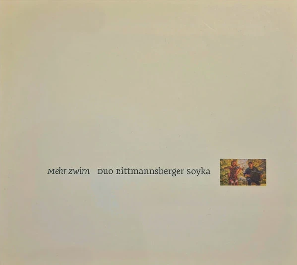 Duo Rittmannsberger Soyka - Mehr Zwirn (CD) Duo Rittmannsberger Soyka - Mehr Zwirn (CD)