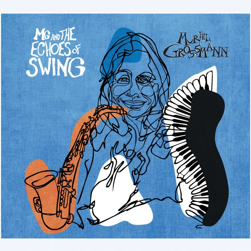 Muriel Grossmann - MG And The Echoes Of Swing (LP) Muriel Grossmann - MG And The Echoes Of Swing (LP)
